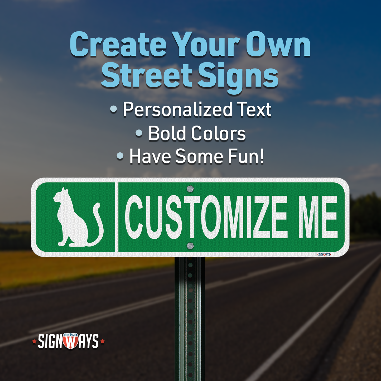 Street Signs Customized Cat | Personalized Street Sign | Color, Symbol, Font, Words, Double-Sided 24x6”