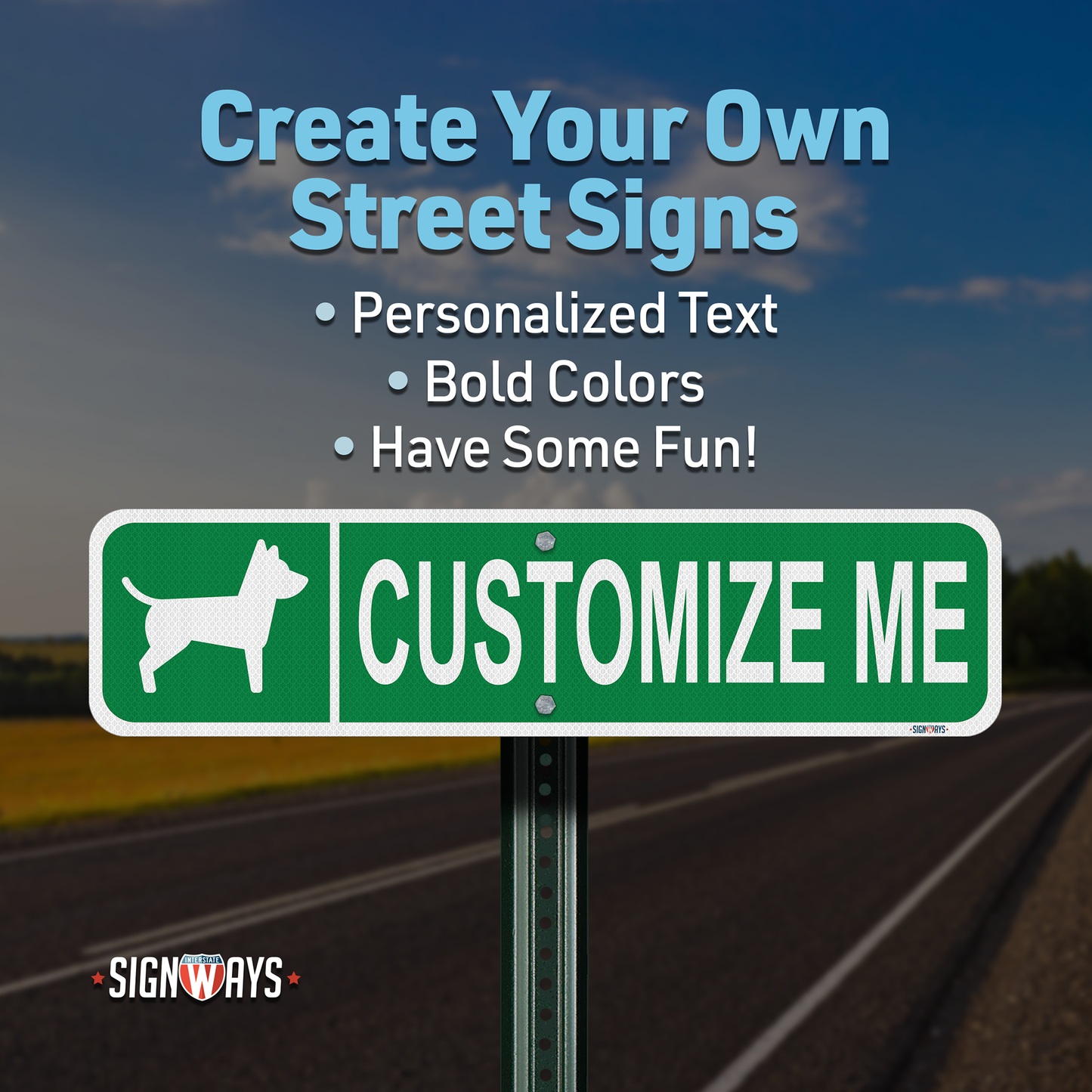 Street Signs Customized Dog | Personalized Street Sign | Color, Symbol, Font, Words 24x6”