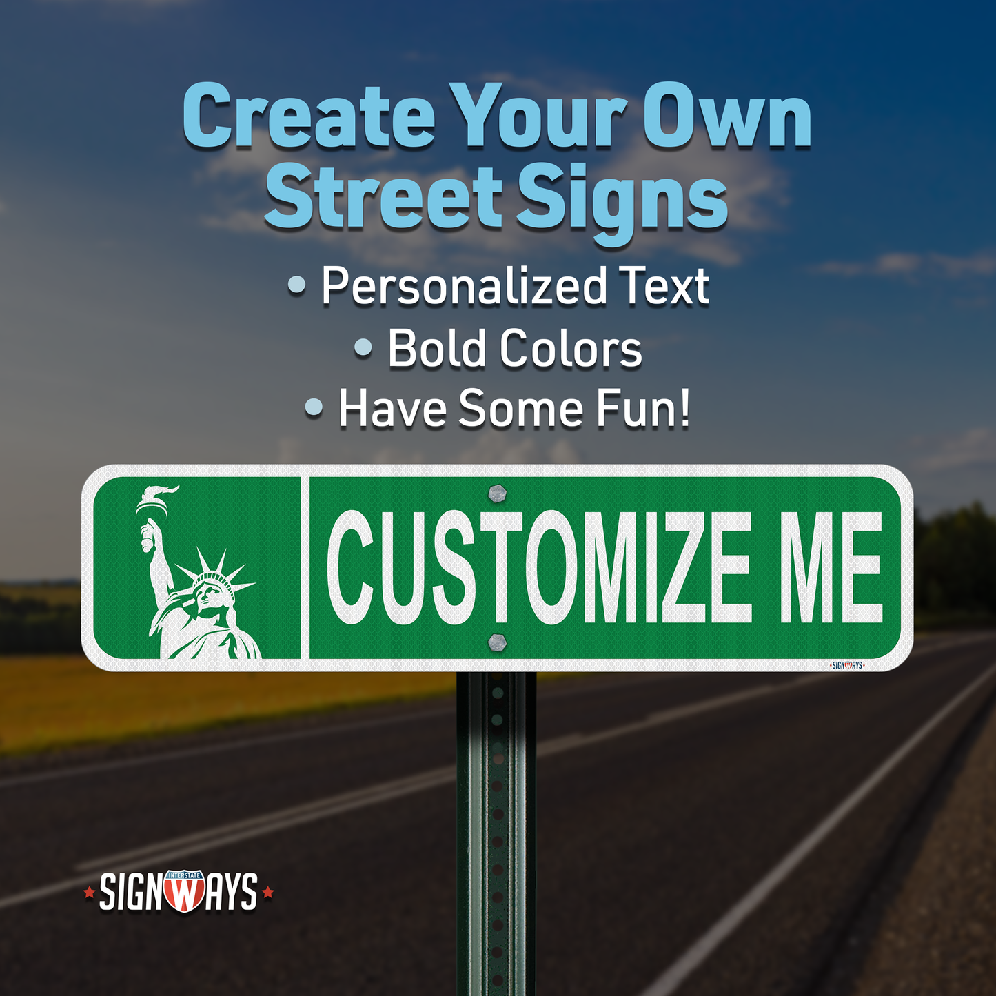 Street Signs Customized Statue of Liberty | Personalized Street Sign | Color, Symbol, Font, Words, Single-Sided 24x6”