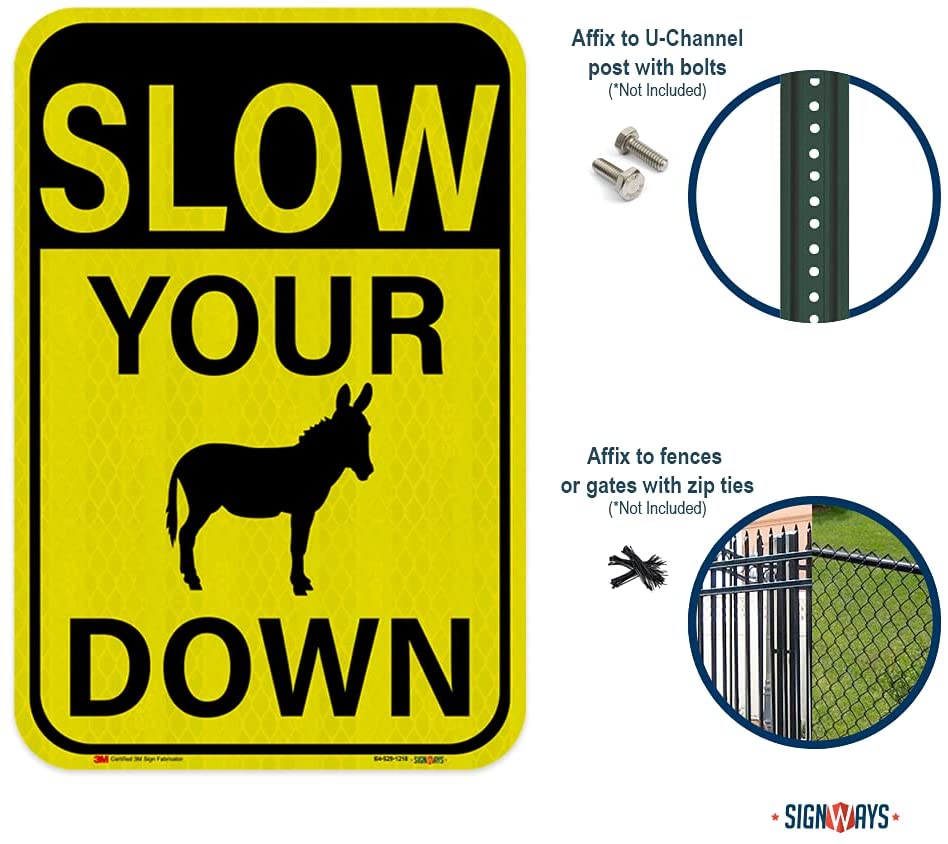 Slow Your Donkey (Ass) Down Sign