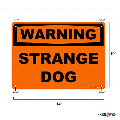 Warning, Strange Dog Sign