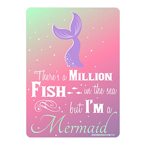 There's A Million Fish in The Sea But I'm A Mermaid Sign