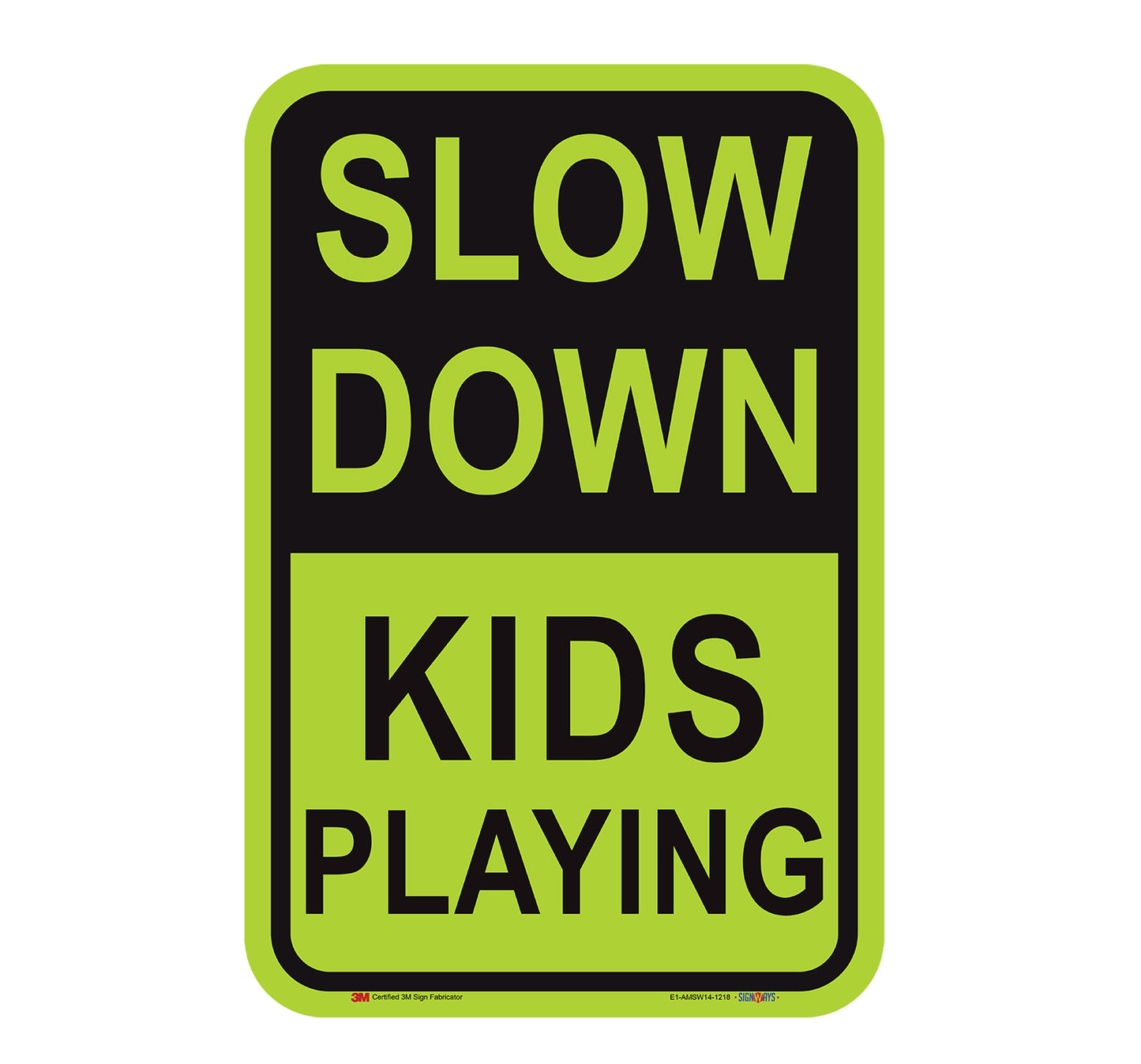 Slow Down Kids Playing Sign