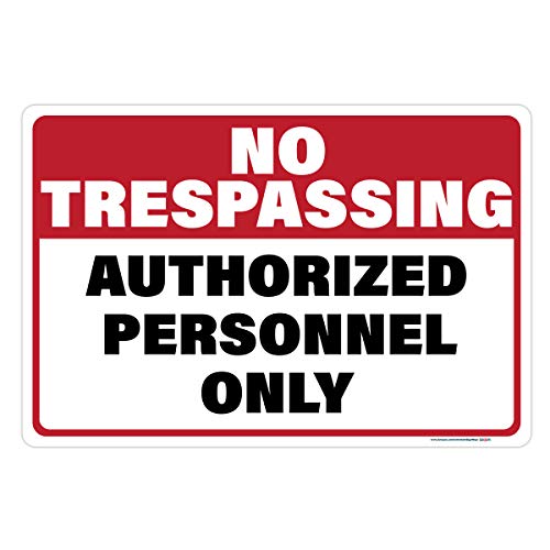 No Trespassing Authorized Personnel Only Sign