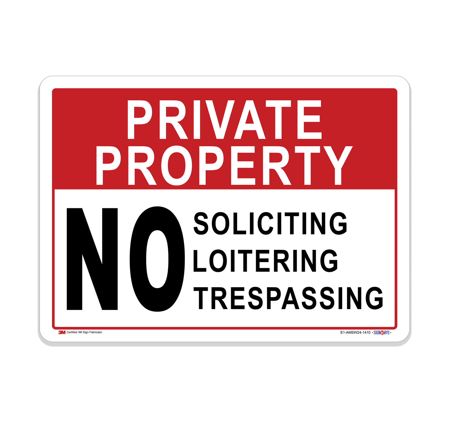 Private Property, No Soliciting, Loitering, Trespassing Sign