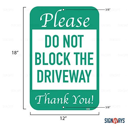 Please Do Not Block Driveway Sign