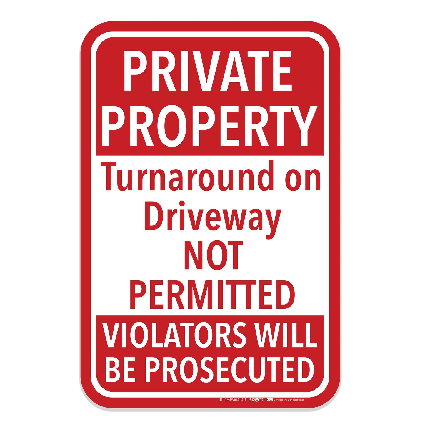 Private Property Turnaround on Driveway Not Permitted Sign