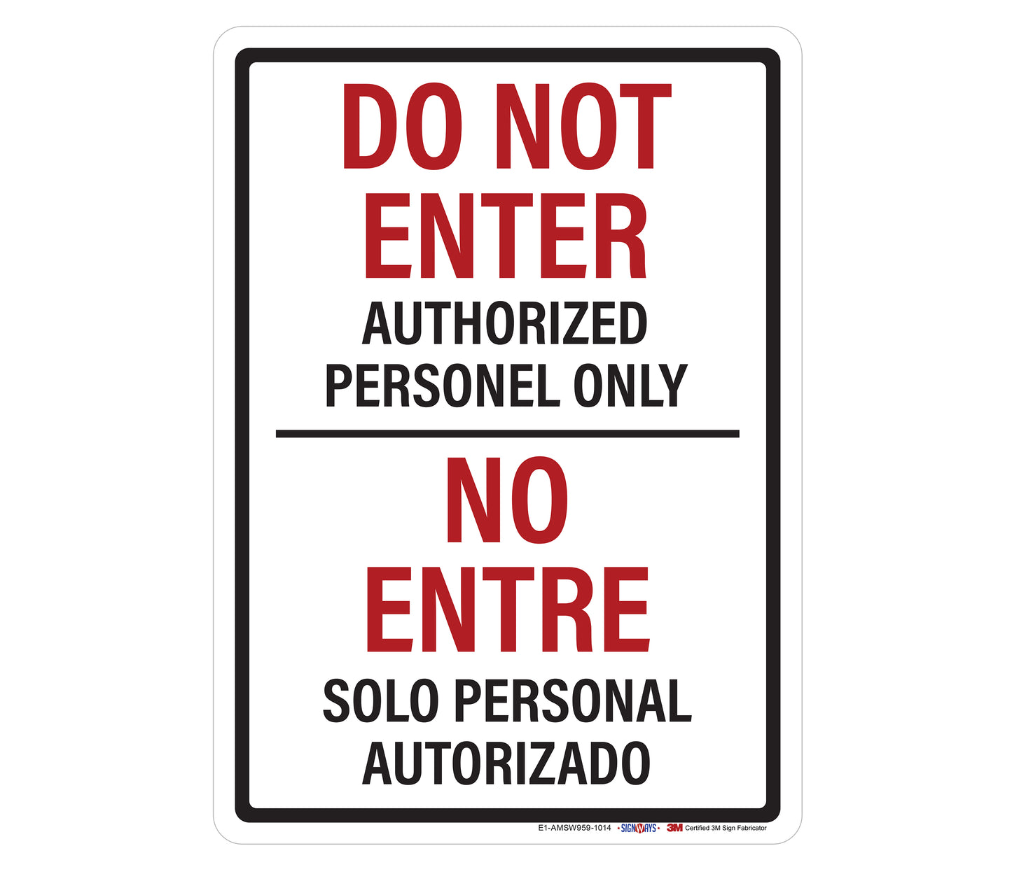 Do Not Enter Authorized Personnel Only (English/Spanish) Sign