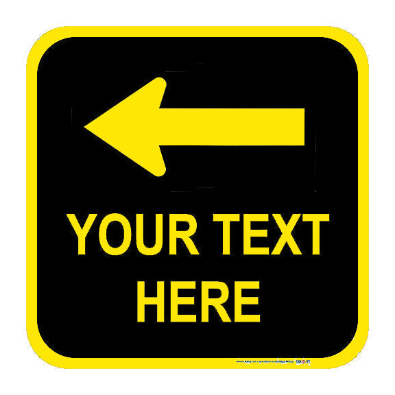 Customizable (Top) Left Arrow with Black Background Square Sign
