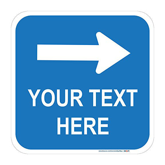 Customizable (Top) Right Arrow with White Lettering Square Sign