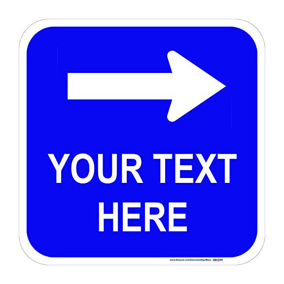 Customizable (Top) Right Arrow with White Lettering Square Sign