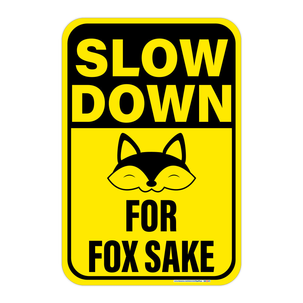 Slow Down, for Fox Sake