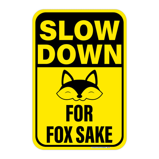 Slow Down, for Fox Sake