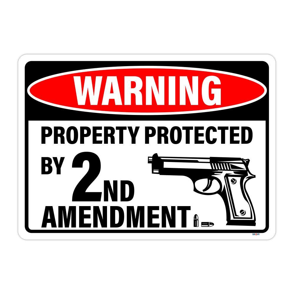 Warning! Property Protected By The Second Amendment Sign