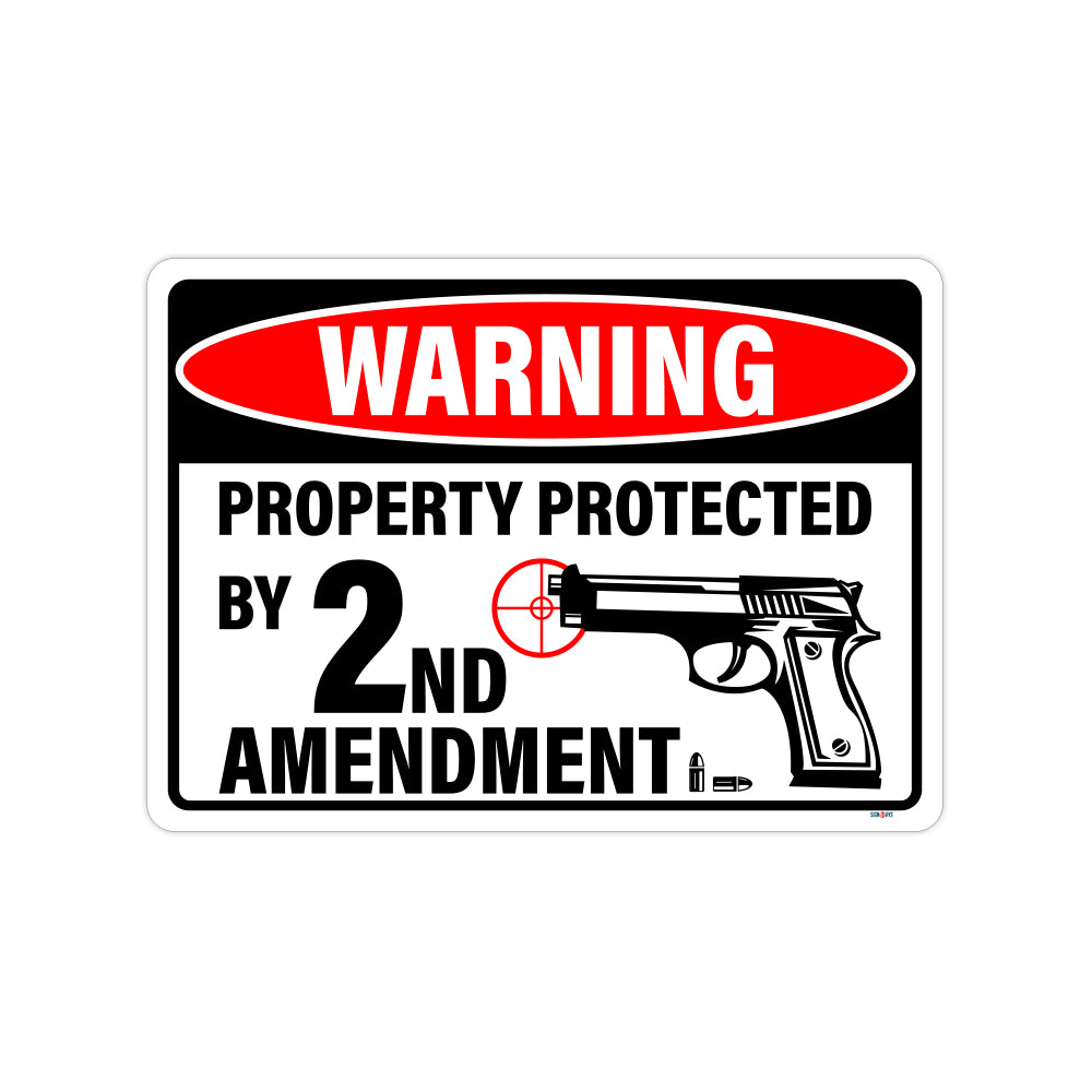 WARNING! Property Protected by 2nd Amendment Sign
