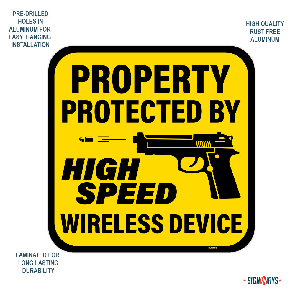 Property Protected By High Speed Wireless Device, Second Amendment Sign