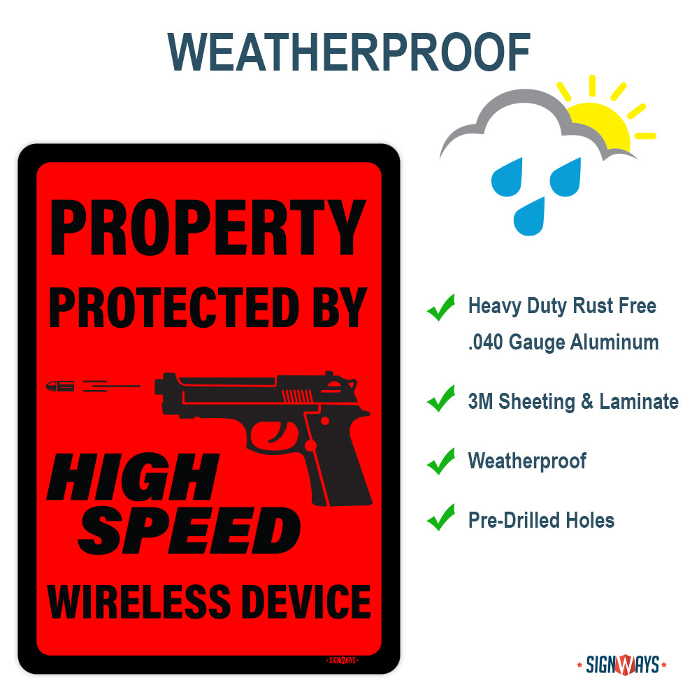 Property Protected By High Speed Wireless Device, Second Amendment Sign