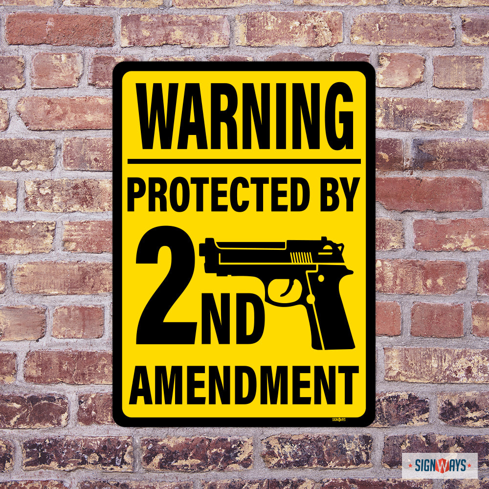 Warning Protected By 2nd Amendment Sign - Yellow