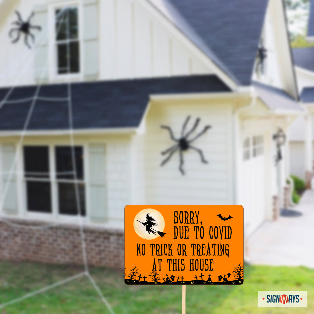 Covid Trick Or Treating Sign, Sorry Due to Covid, No Trick Or Treating At This House Sign