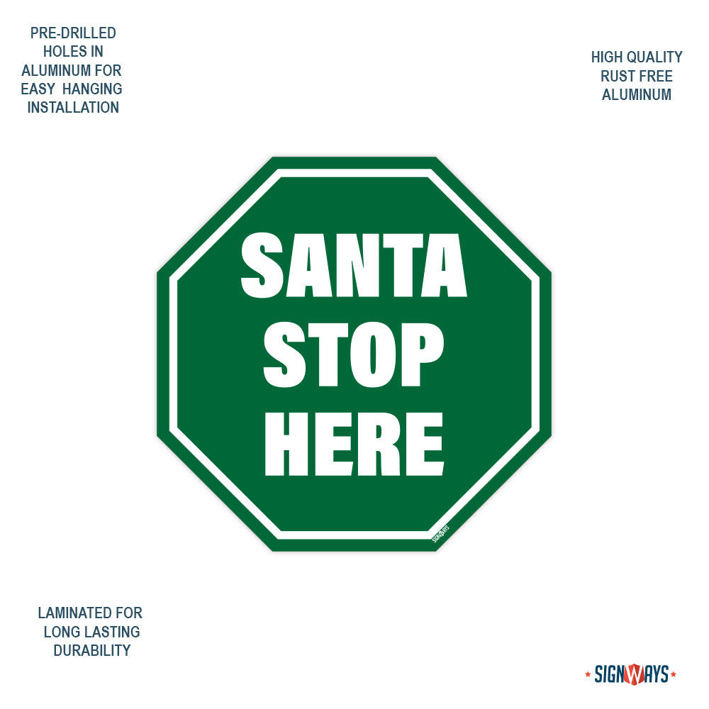 Santa Stop Here Sign