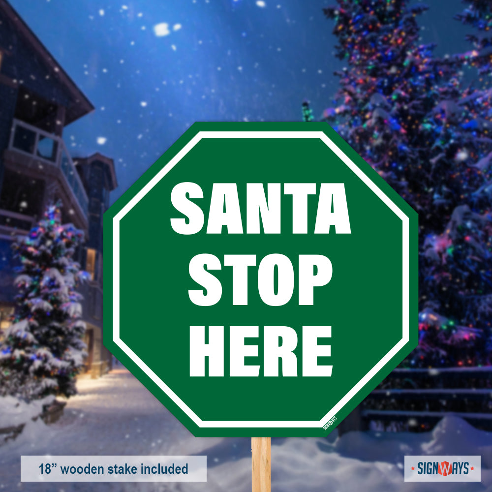 Santa Stop Here Sign