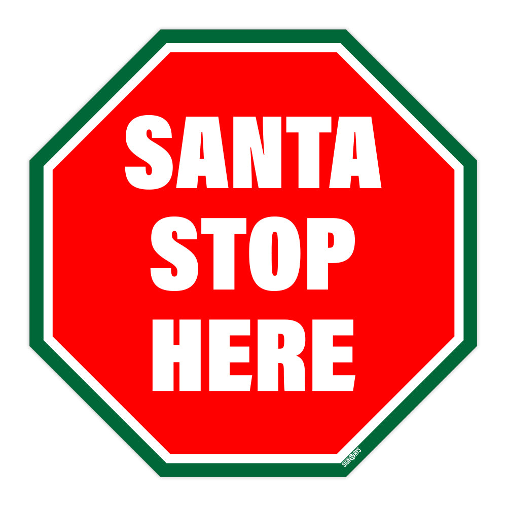 Santa Stop Here Sign