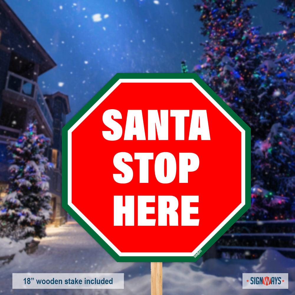 Santa Stop Here Sign
