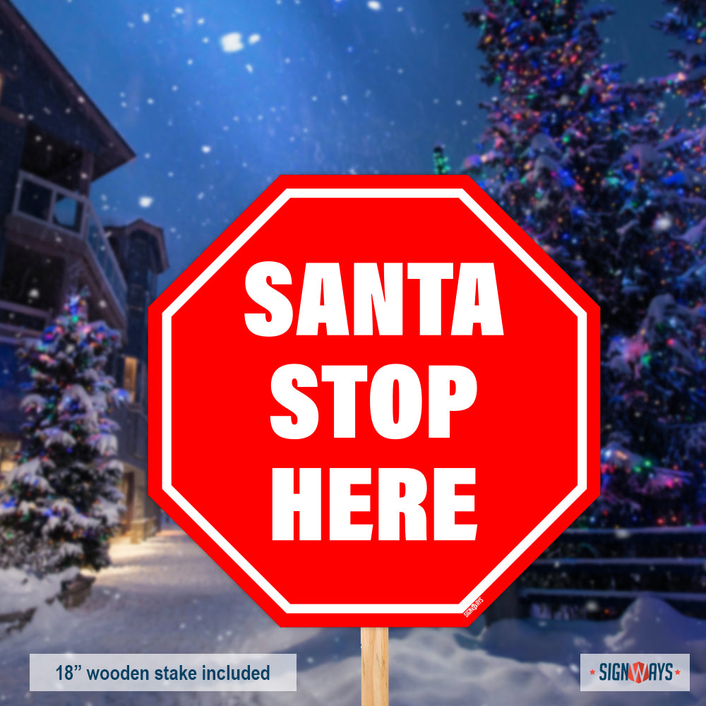 Santa Stop Here Sign