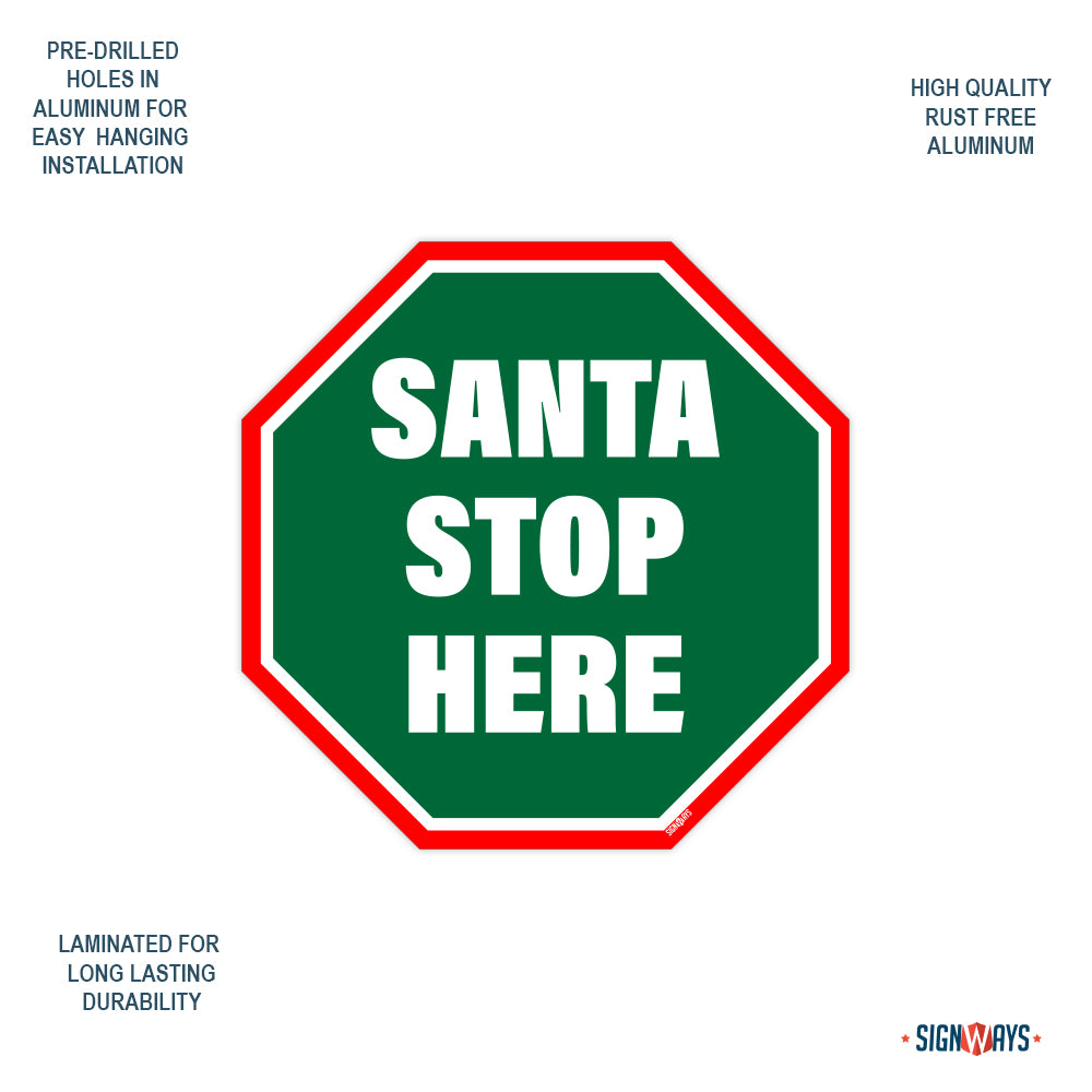 Santa Stop Here Sign