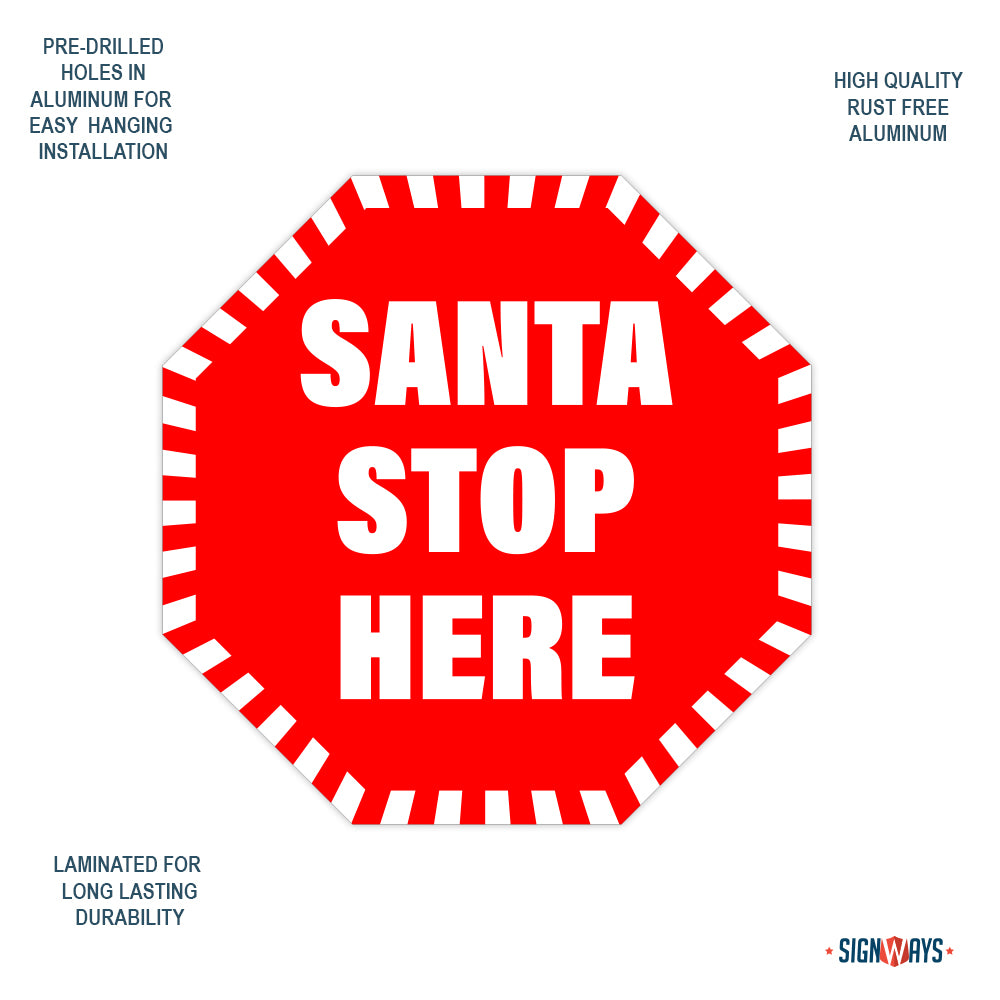 Candy Cane Santa Stop Here Stop Sign