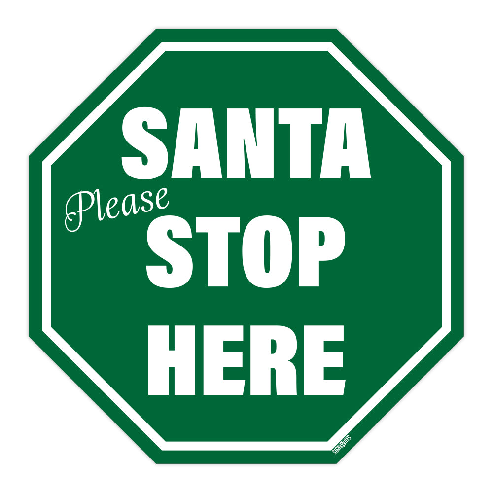 Santa Please Stop Here Sign