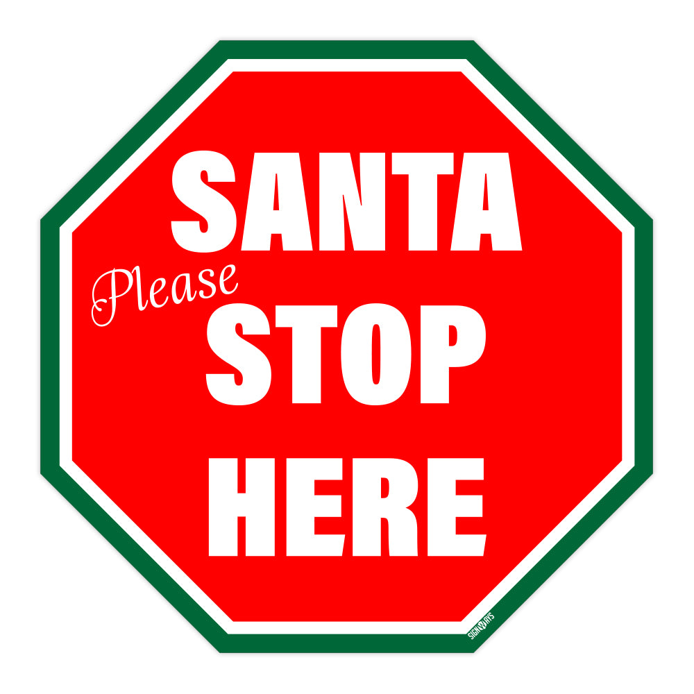 Santa Please Stop Here Sign