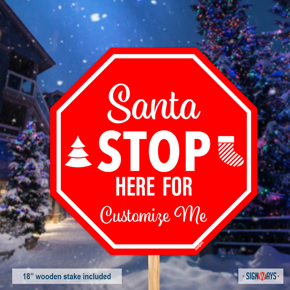 Personalized / Customizable Santa Stop Here 12"x12" Stop Sign Yard Kit