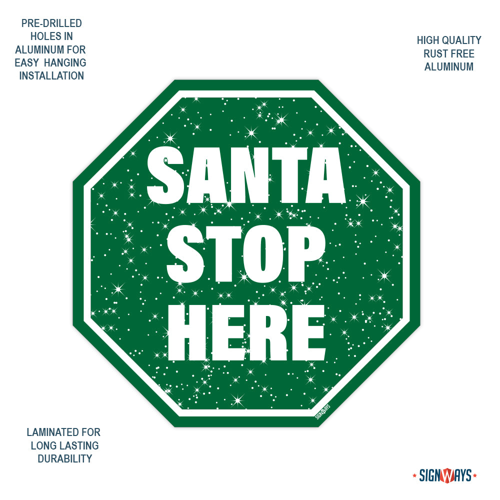 Snowy Santa Stop Here Sign