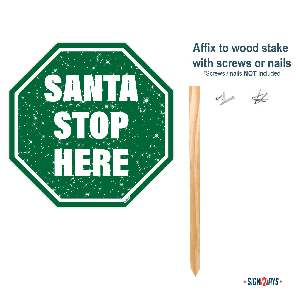 Snowy Santa Stop Here Sign