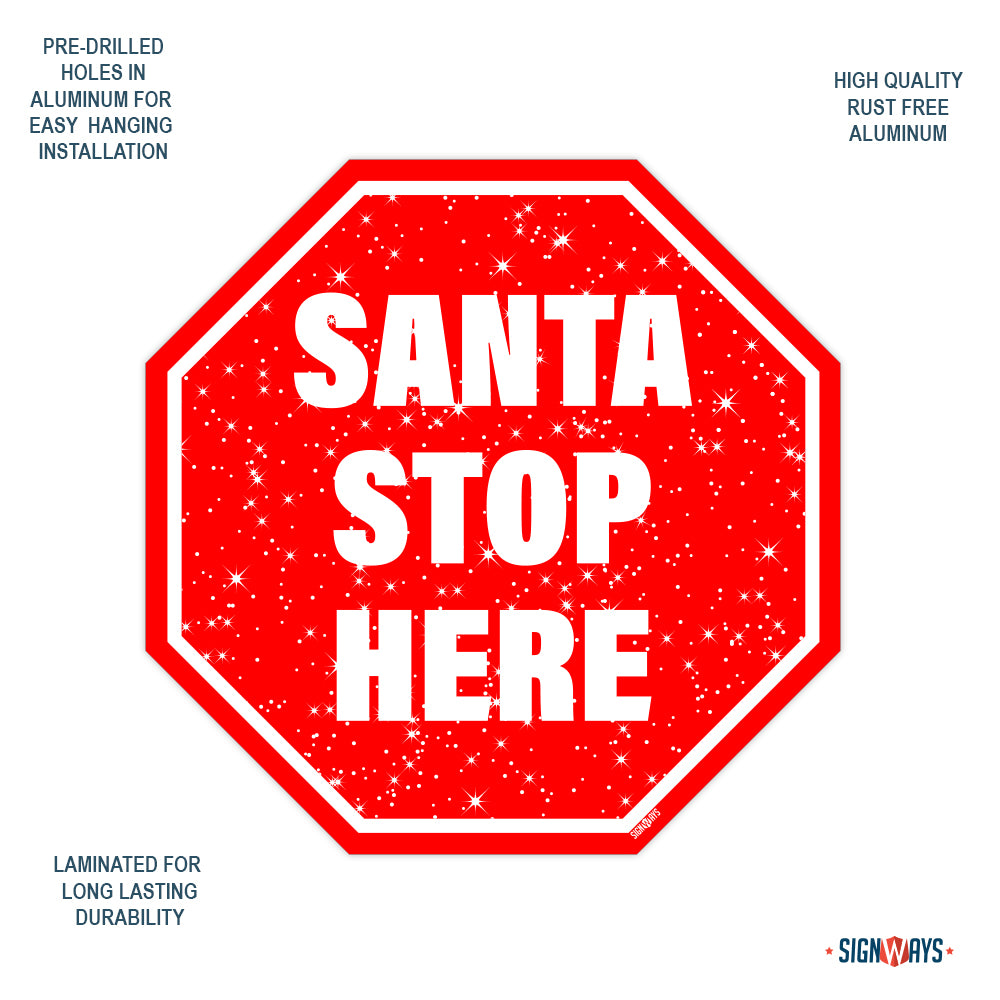 Snowy Santa Stop Here Sign