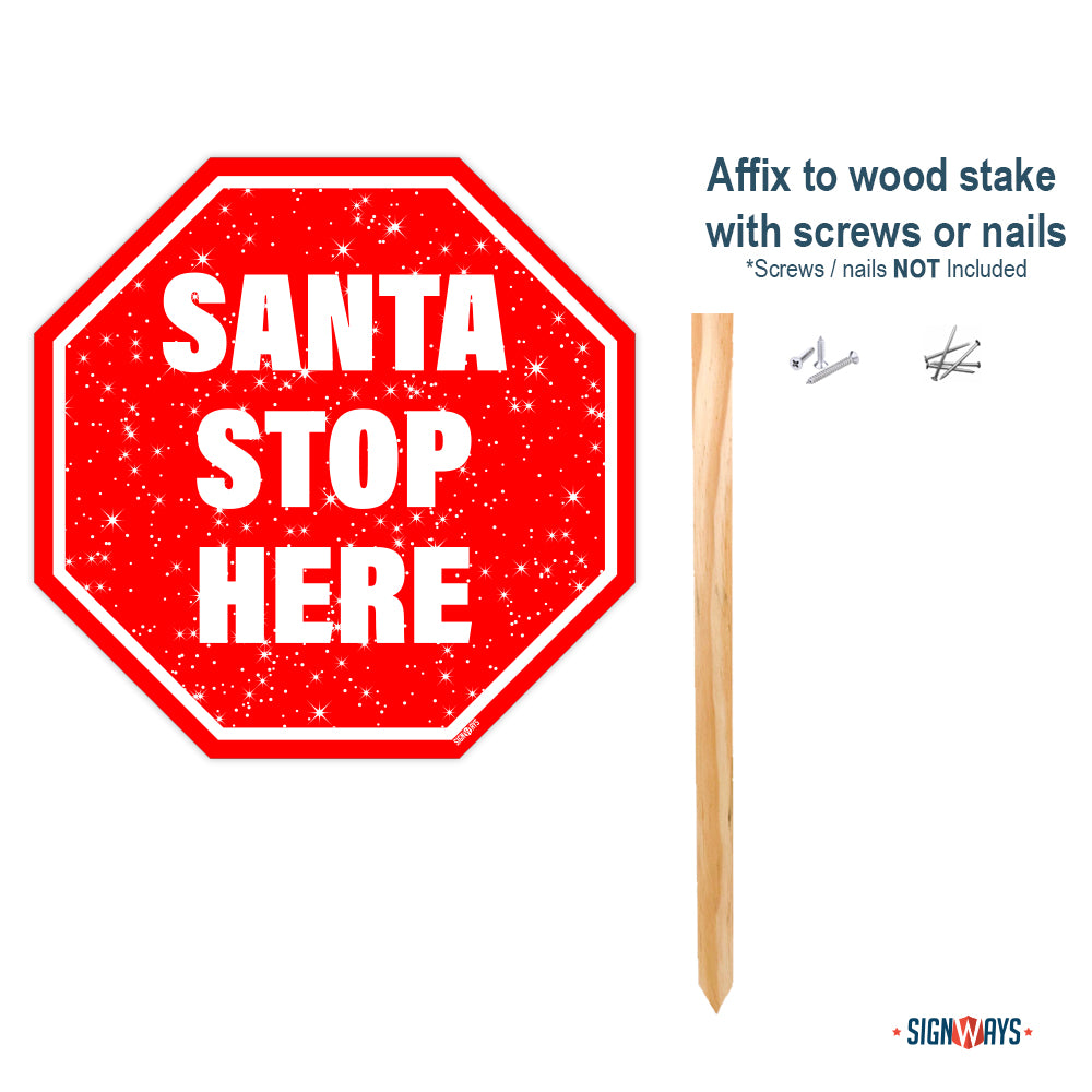 Snowy Santa Stop Here Sign