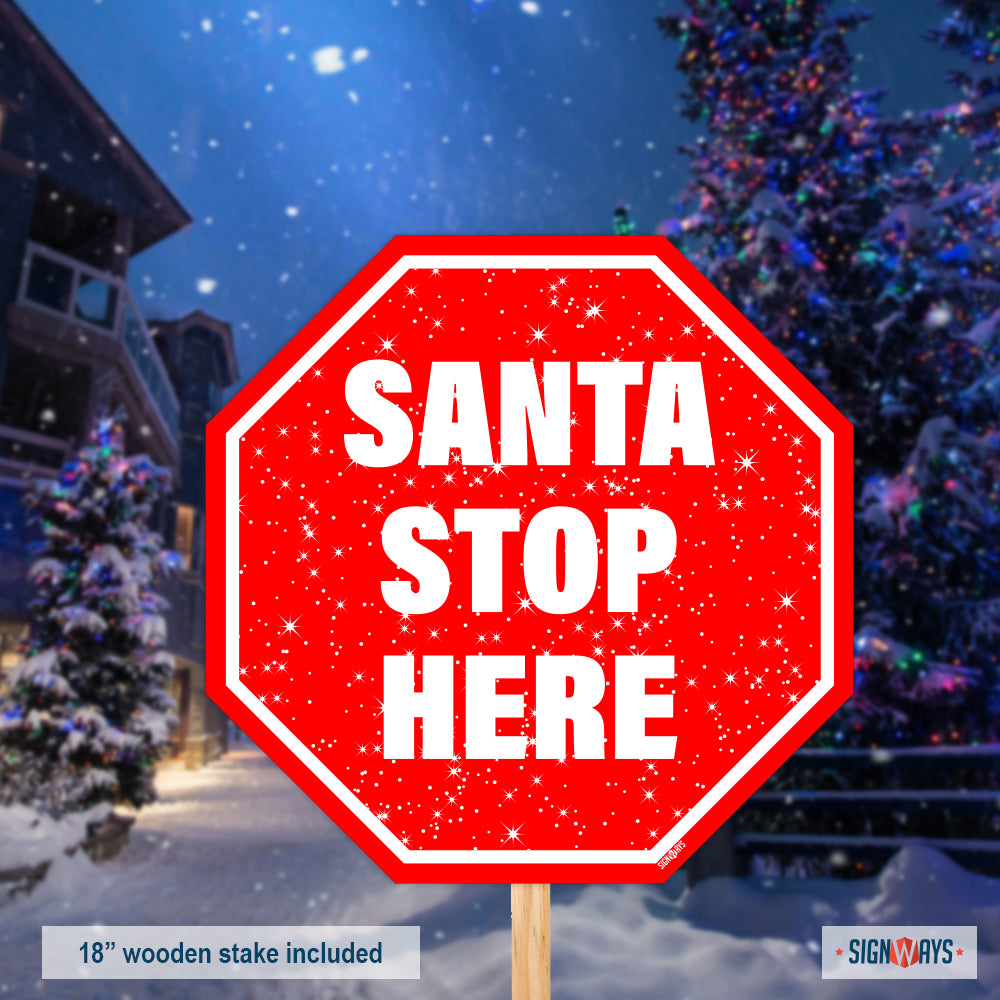 Snowy Santa Stop Here Sign