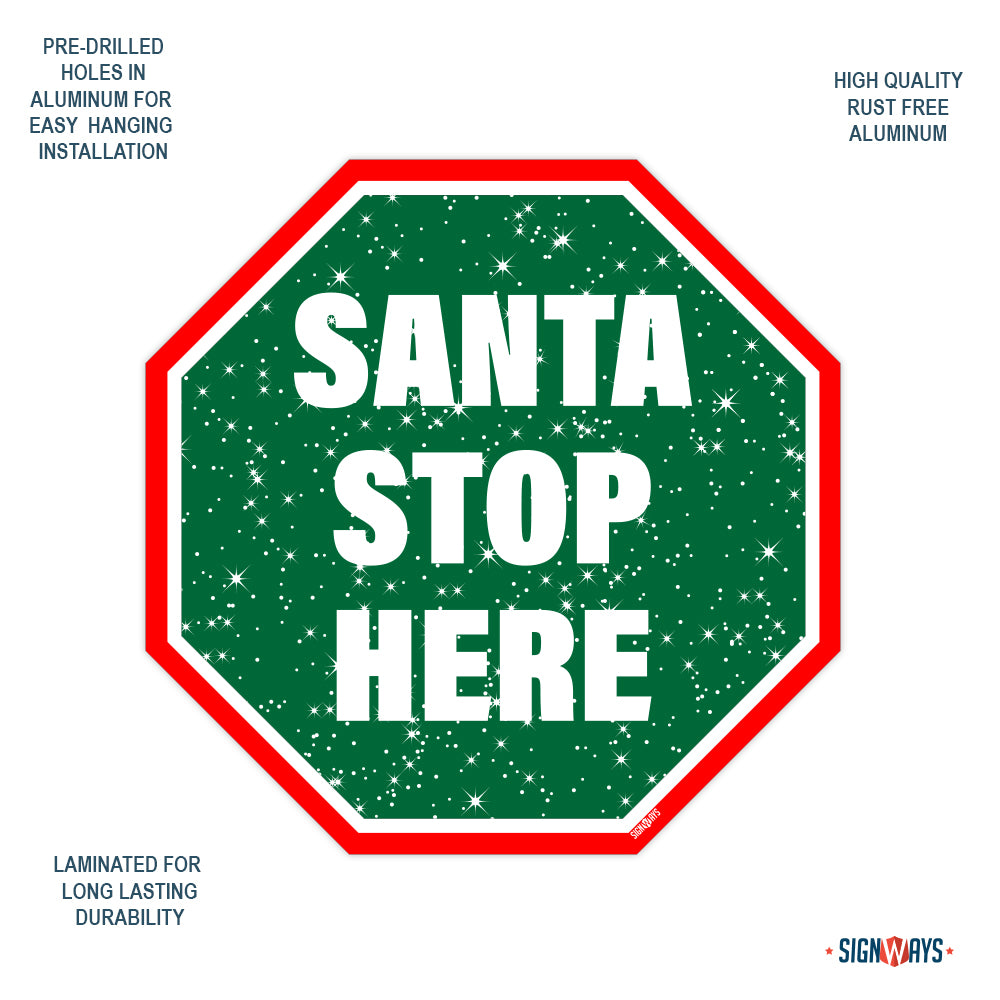Snowy Santa Stop Here Sign