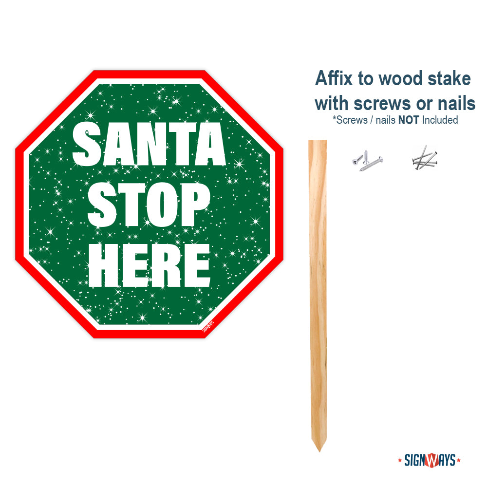Snowy Santa Stop Here Sign