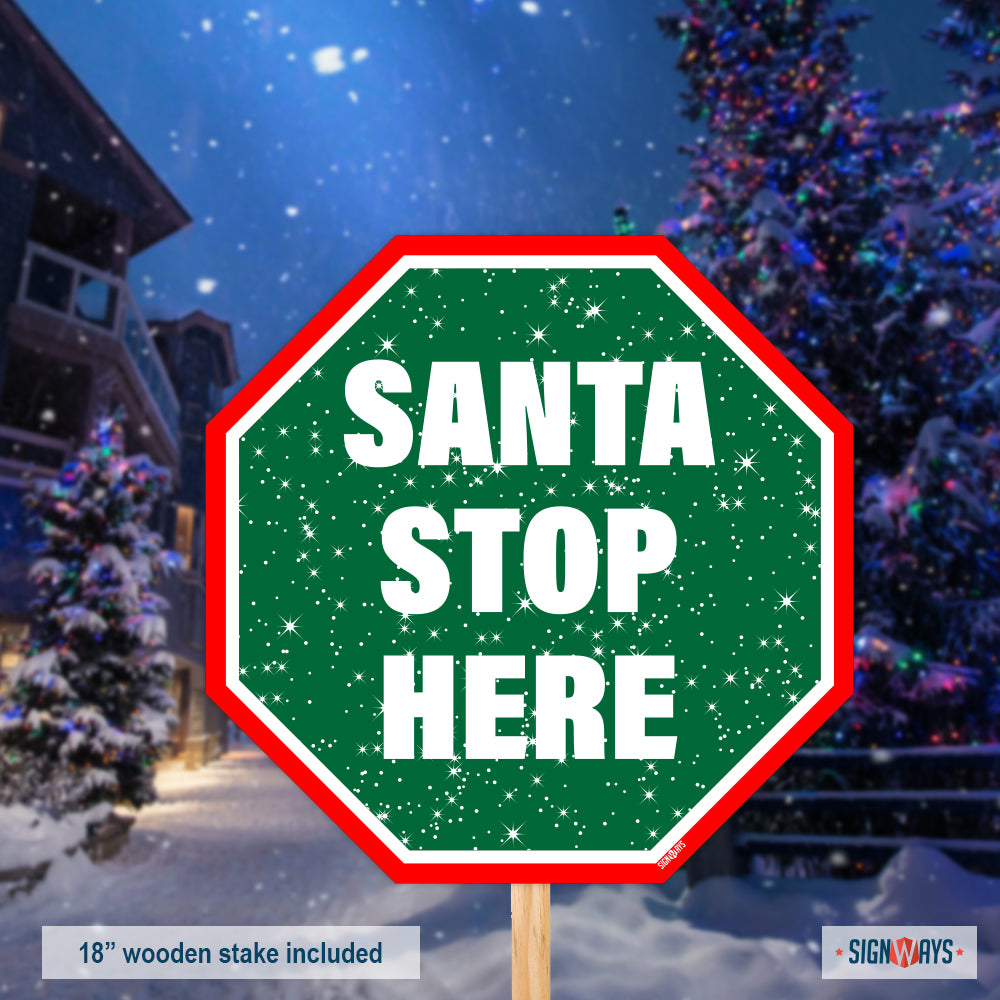 Snowy Santa Stop Here Sign