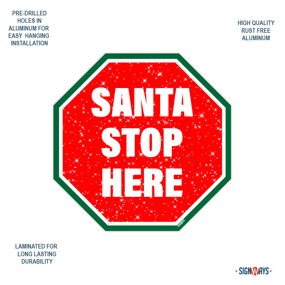 Snowy Santa Stop Here Sign
