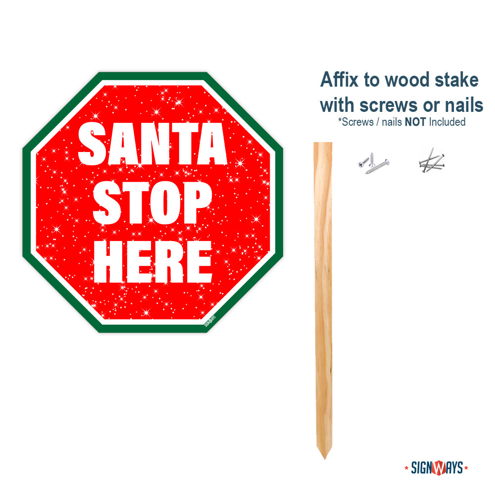 Snowy Santa Stop Here Sign