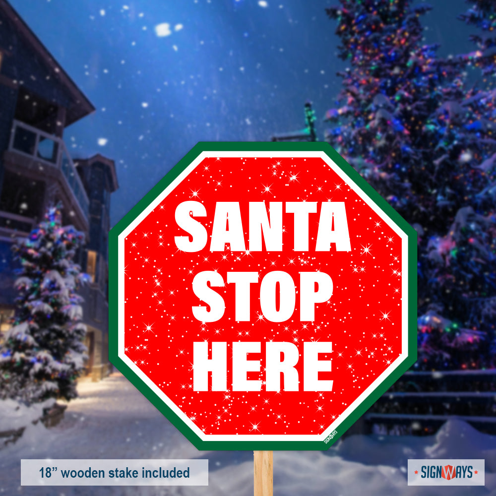 Snowy Santa Stop Here Sign