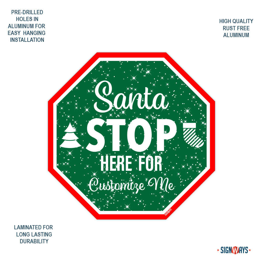 Personalized / Customizable Snowy Santa Stop Here