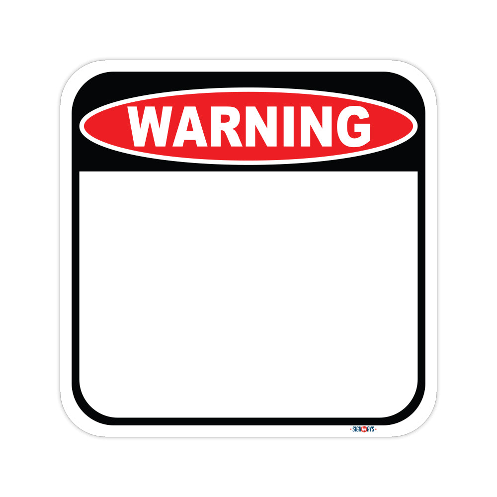 Customizable Warning Sign