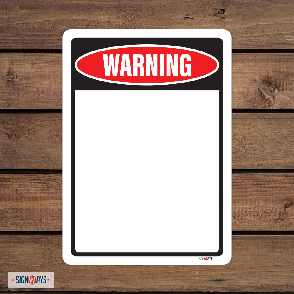 Customizable Warning Sign