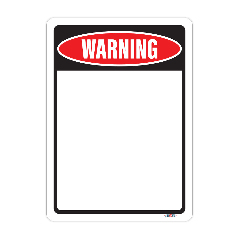 Customizable Warning Sign
