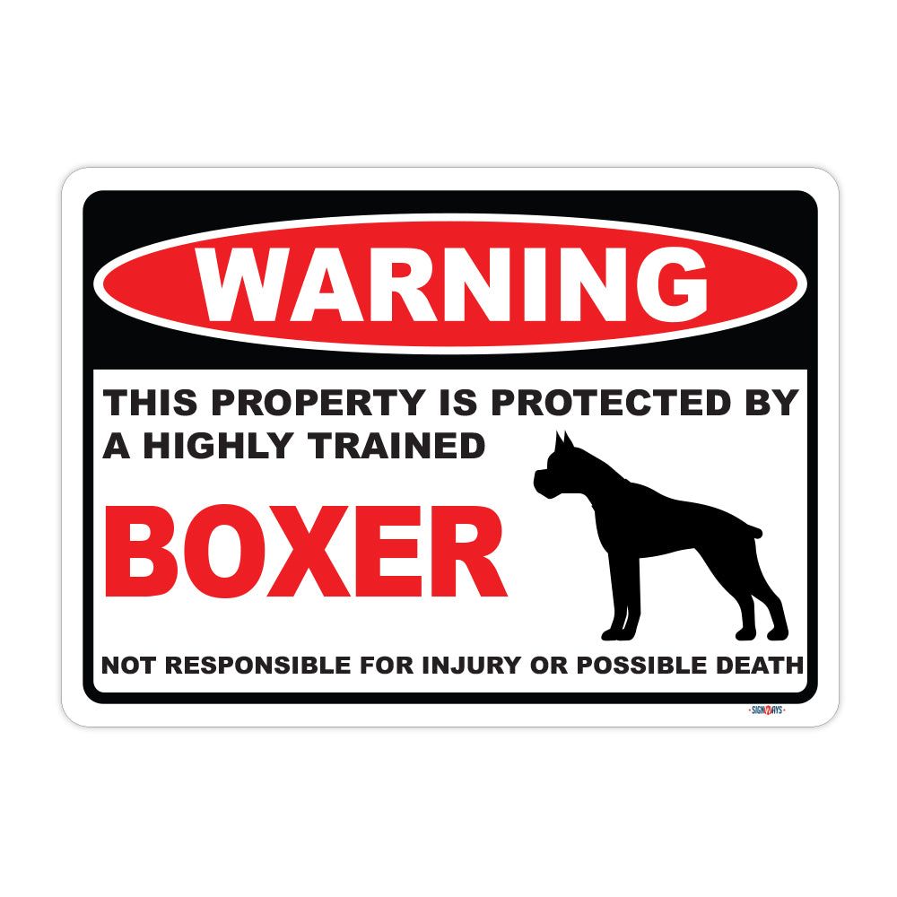 Warning! This Property Is Protected By Boxer Sign