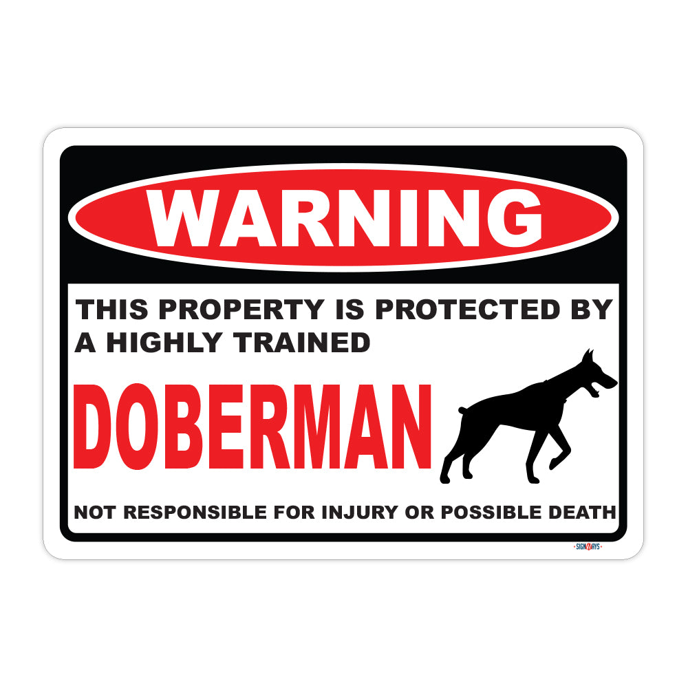 Warning! This Property Is Protected By Doberman Sign